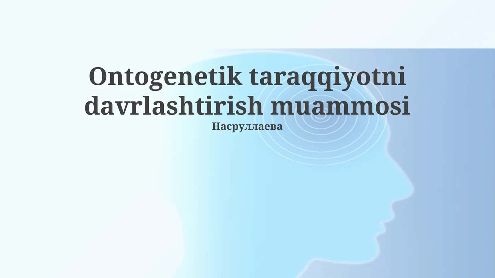 Ontogenetik taraqqiyotni davrlashtirish muammosi