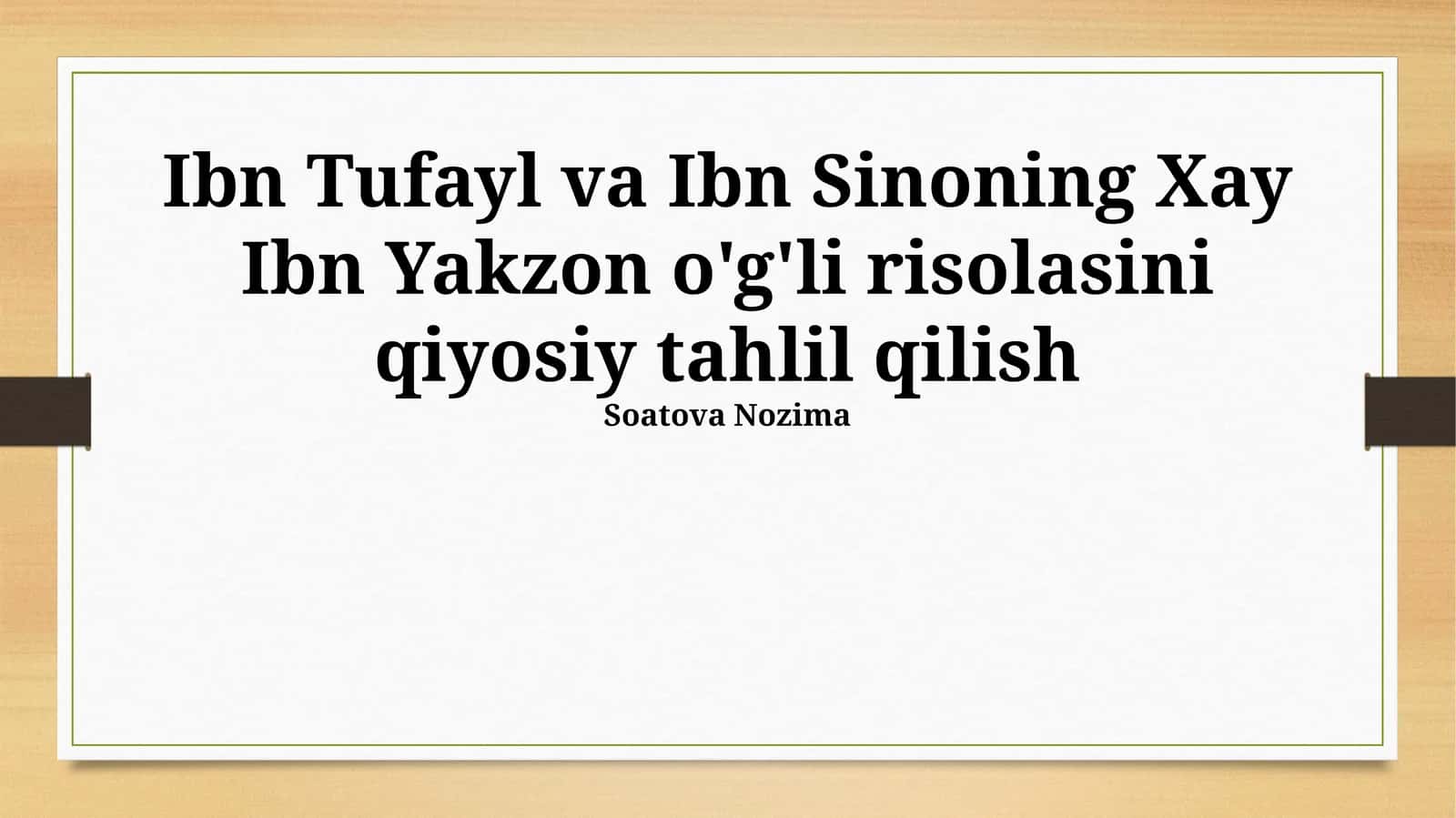 Ibn Tufayl va Ibn Sinoning Xay Ibn Yakzon o'g'li risolasini qiyosiy tahlil qilish