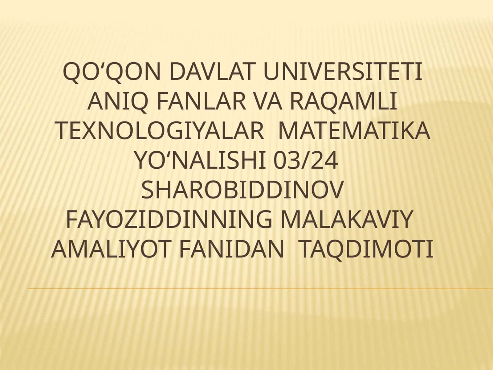 Malakaviy amaliyot fanidan taqdimoti