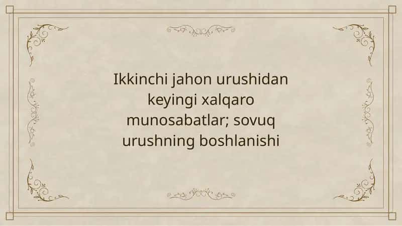 Ikkinchi jahon urushidan keyingi holat