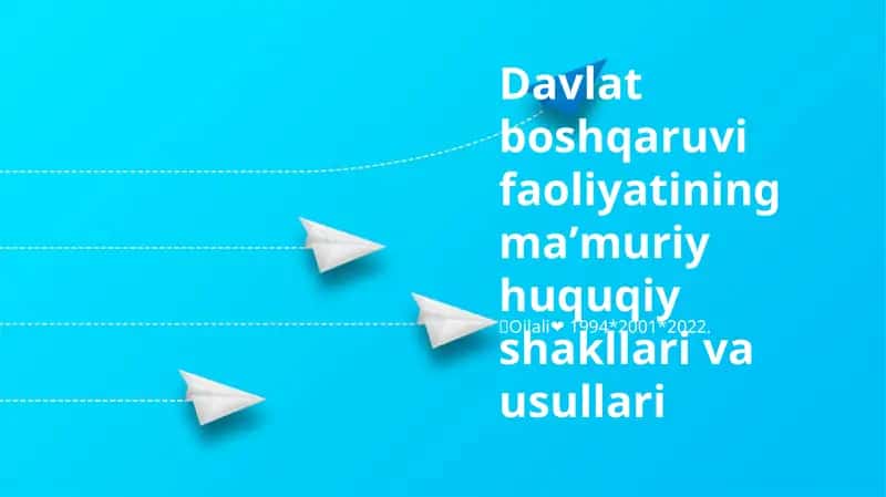 Davlat boshqaruvi faoliyatining maʼmuriy huquqiy shakllari va usullari