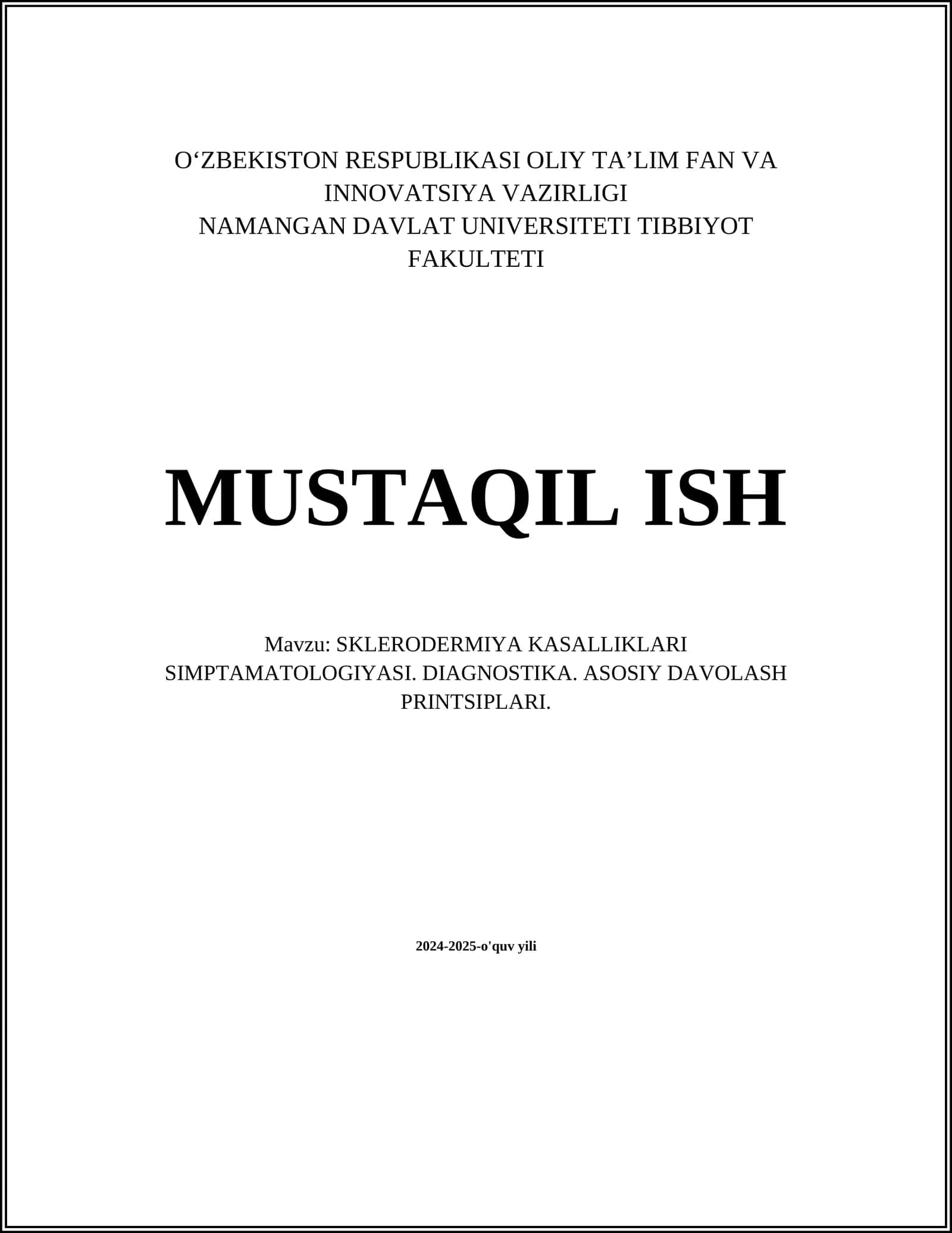 SKLERODERMIYA KASALLIKLARI SIMPTAMATOLOGIYASI. DIAGNOSTIKA. ASOSIY DAVOLASH PRINTSIPLARI