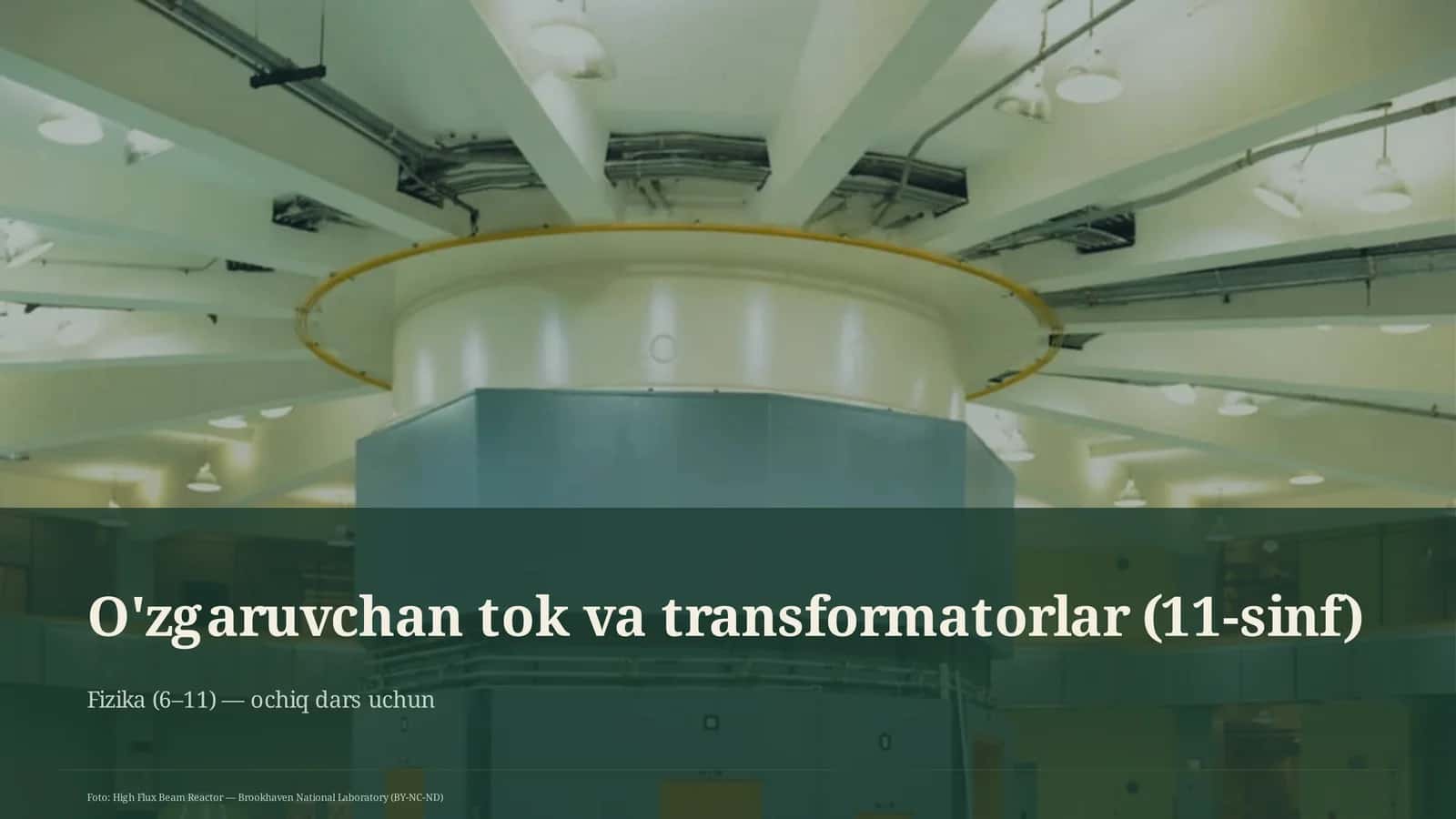 O'zgaruvchan tok va transformatorlar (11-sinf)