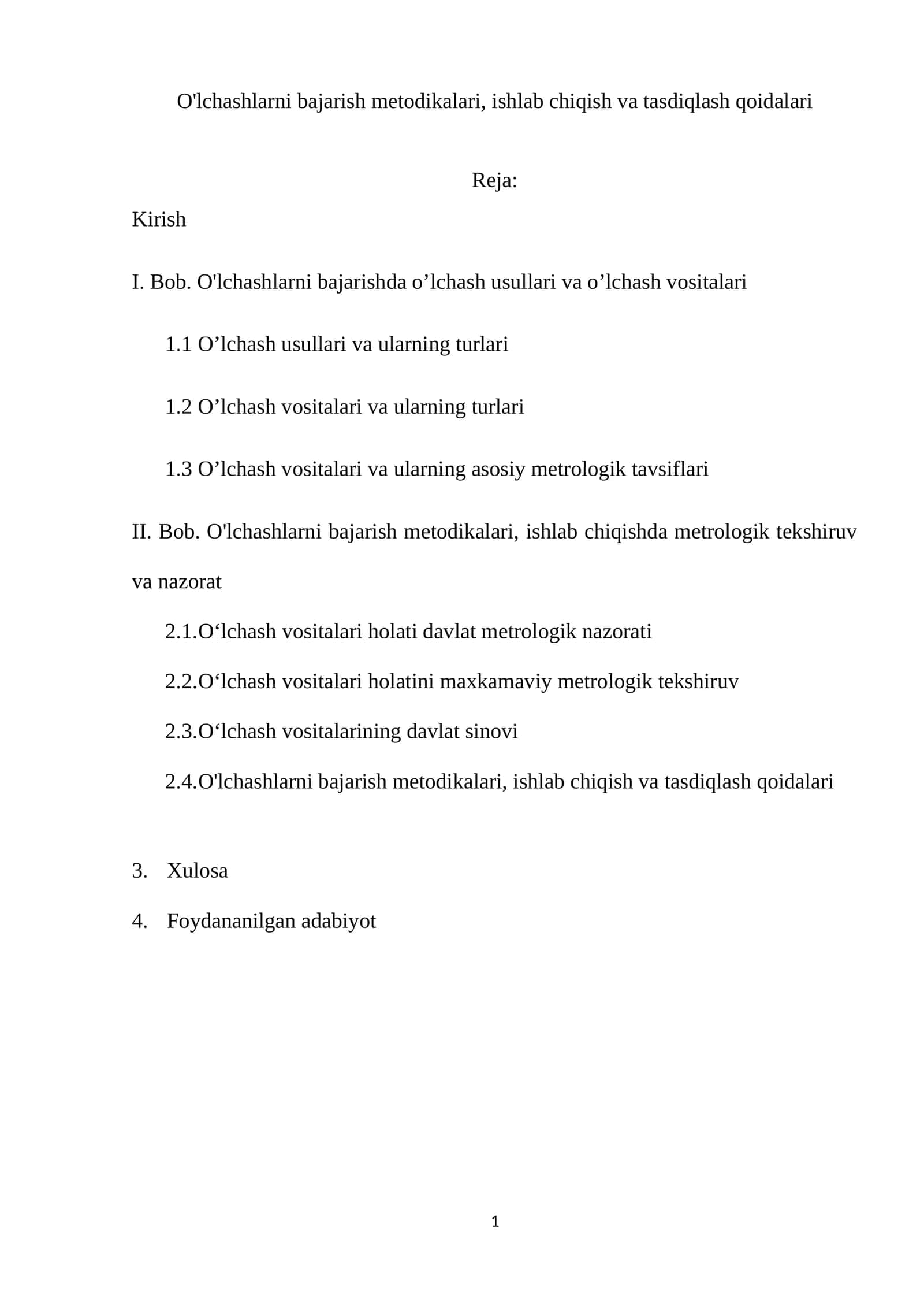 O'lchashlarni bajarish metodikalari, ishlab chiqish va tasdiqlash qoidalari