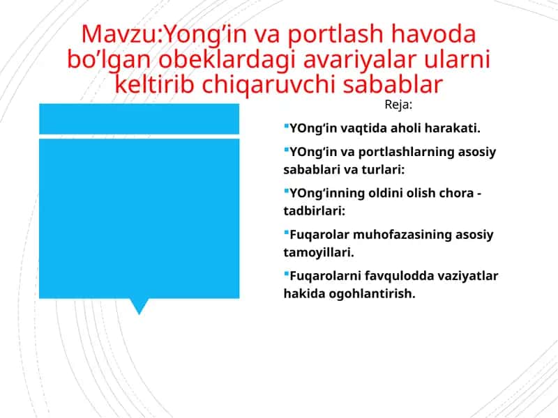 Yong’in va portlash havoda bo’lgan obeklardagi avariyalar ularni keltirib chiqaruvchi sabablar