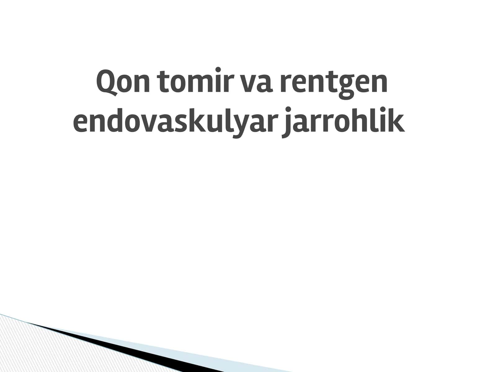 Qon tomir va rentgen endovaskulyar jarrohlik