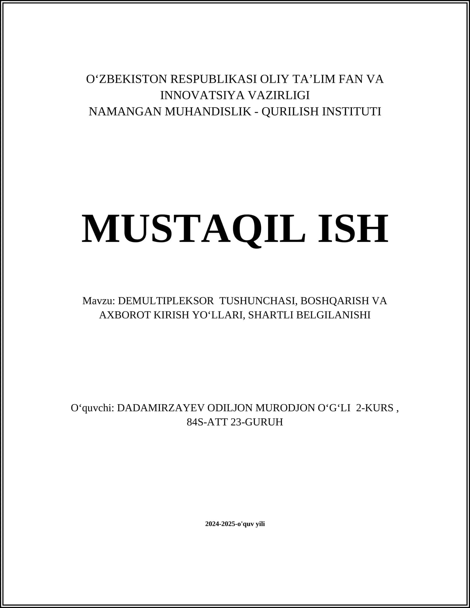 DEMULTIPLEKSOR TUSHUNCHASI, BOSHQARISH VA AXBOROT KIRISH YOʻLLARI, SHARTLI BELGILANISHI