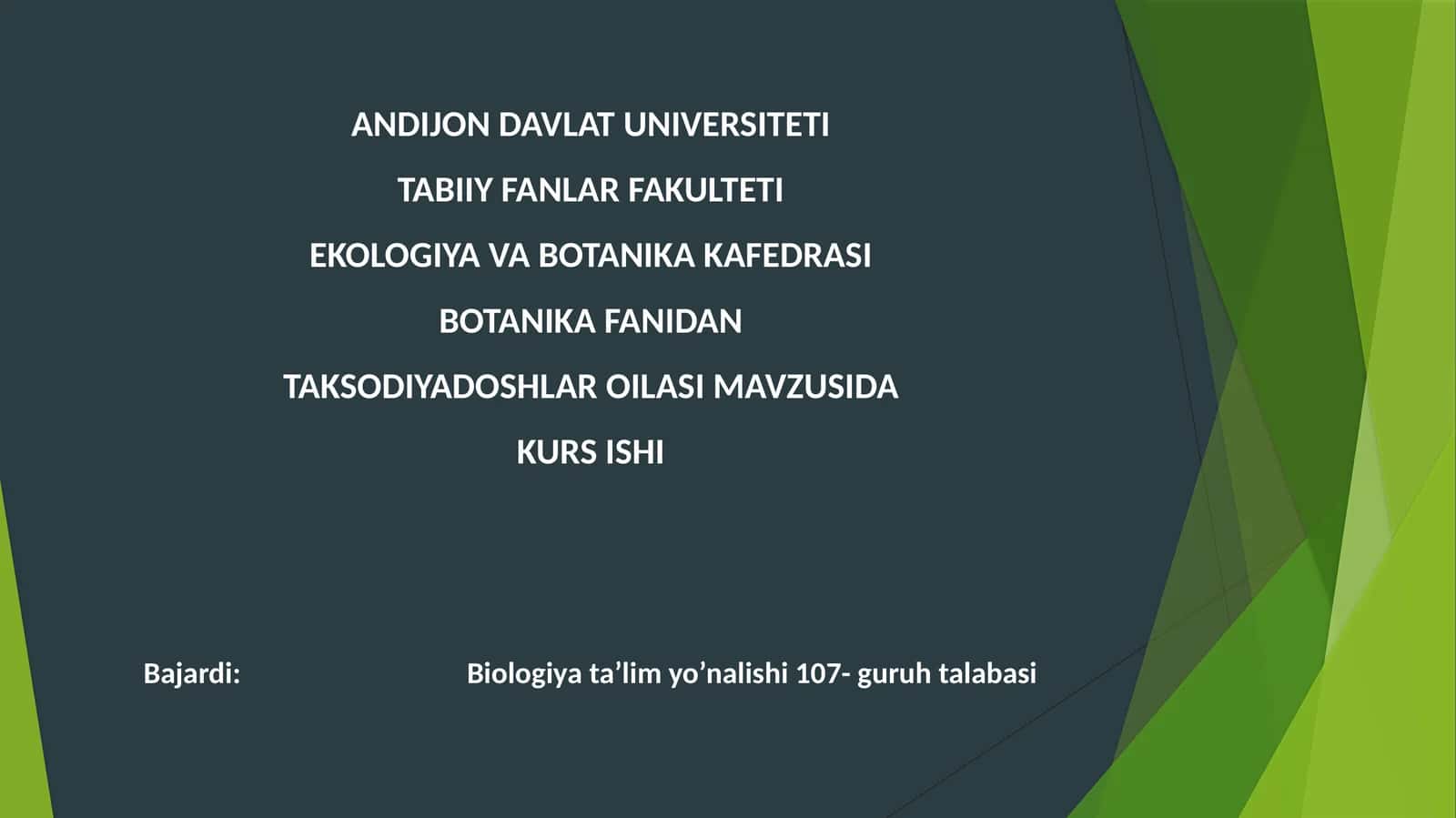 BOTANIKA FANIDAN TAKSODIYADOSHLAR OILASI