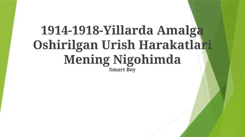 1914-1918-Yillarda Amalga Oshirilgan Urish Harakatlari Mening Nigohimda