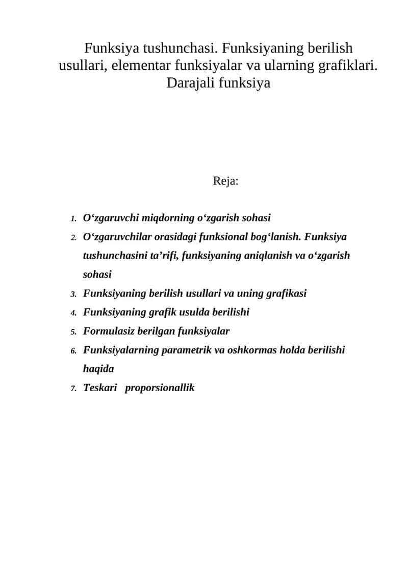 Funksiya tushunchasi. Funksiyaning berilish usullari, elementar funksiyalar va ularning grafiklari. Darajali funksiya