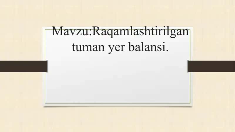 Raqamlashtirilgan tuman yer balansi