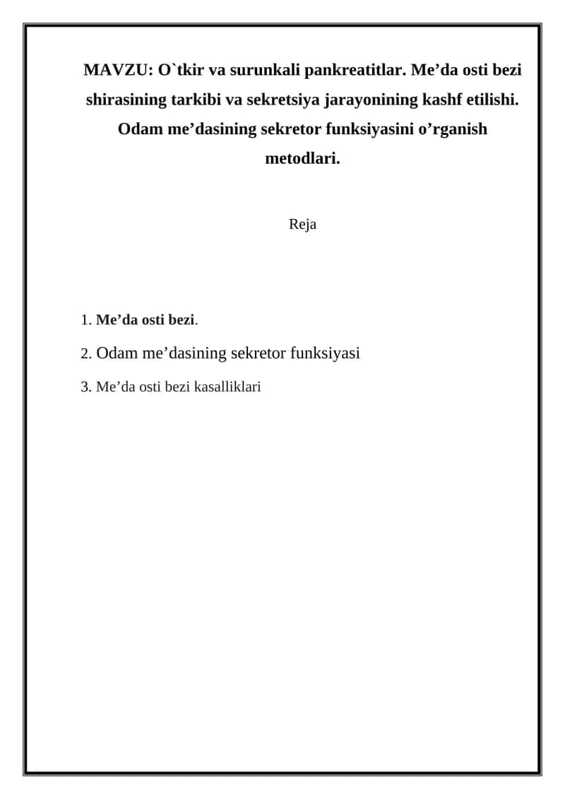 O`tkir va surunkali pankreatitlar. Me’da osti bezi shirasining tarkibi va sekretsiya jarayonining kashf etilishi