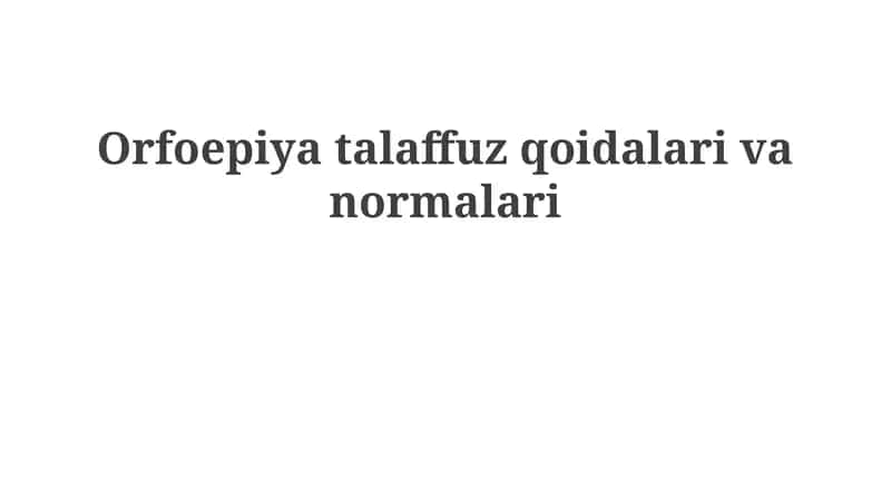 Orfoepiya: Ta'rifi va Tarixi