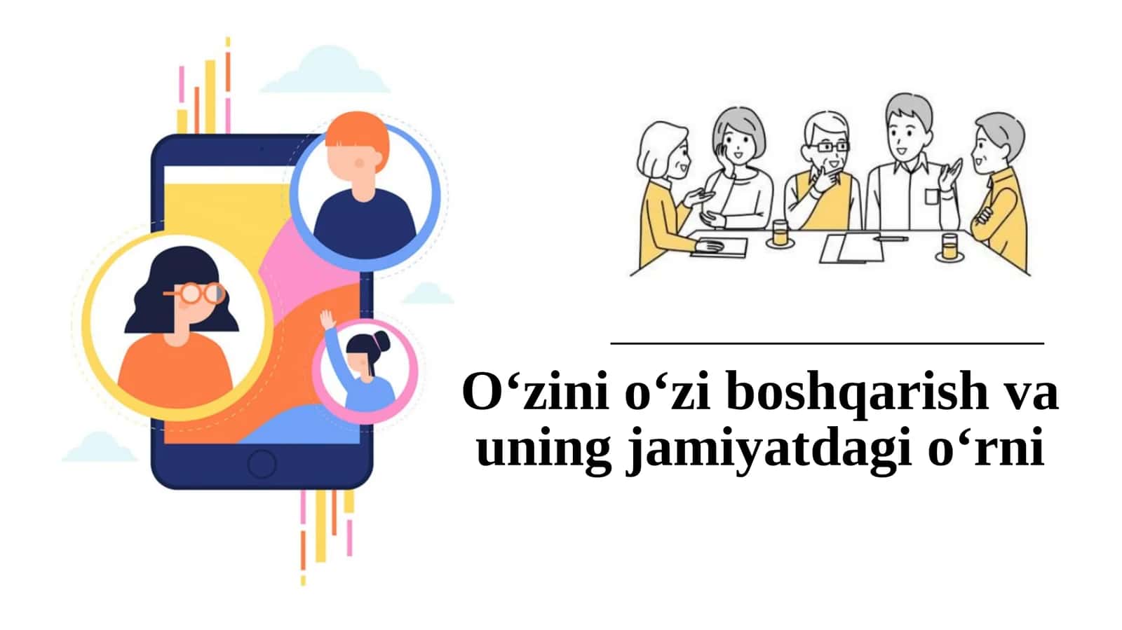 Oʻzini oʻzi boshqarish va uning jamiyatdagi oʻrni.