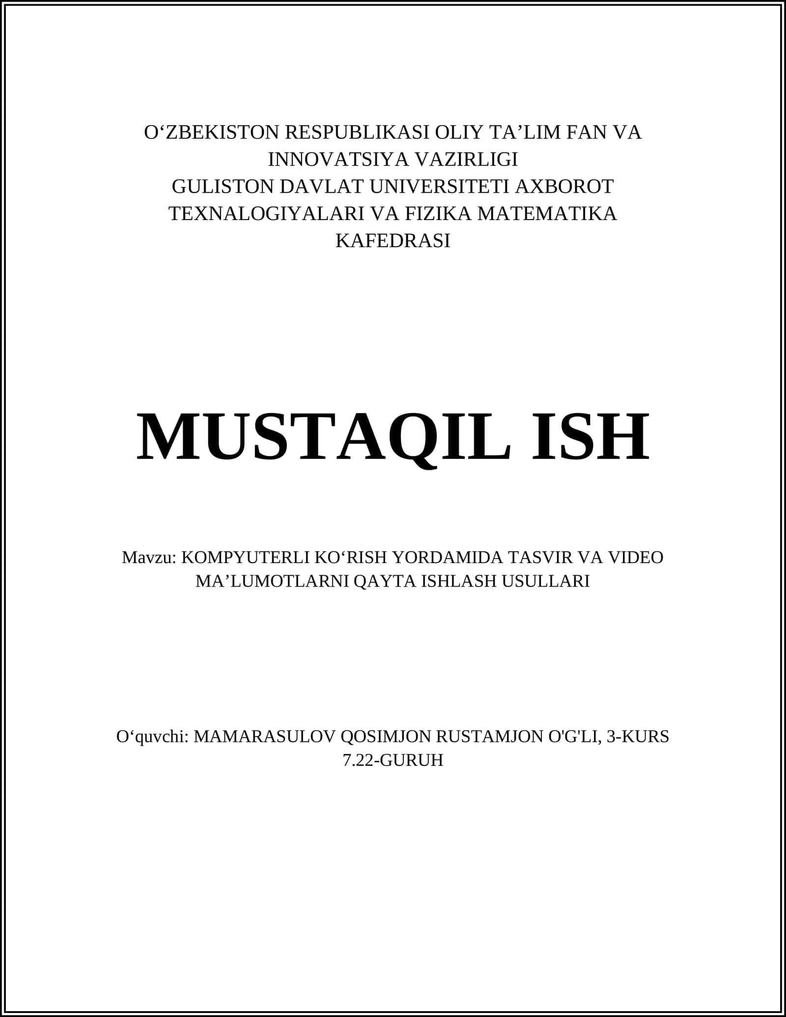 KOMPYUTERLI KO‘RISH YORDAMIDA TASVIR VA VIDEO MA’LUMOTLARNI QAYTA ISHLASH USULLARI
