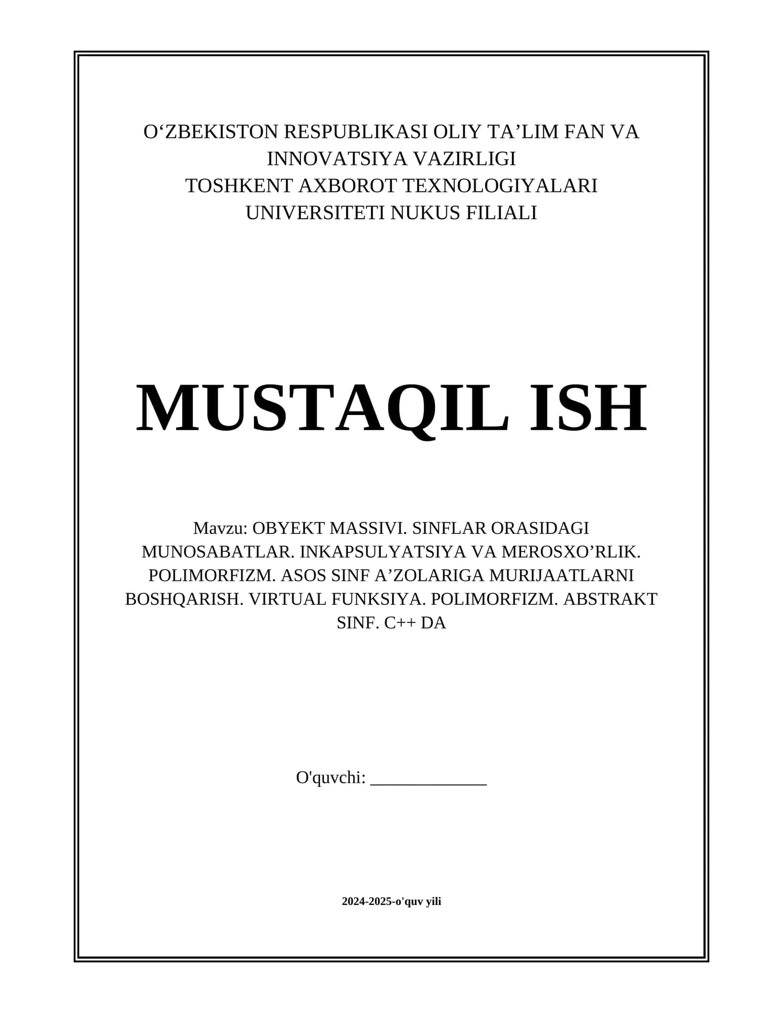 OBYEKT MASSIVI. SINFLAR ORASIDAGI MUNOSABATLAR. INKAPSULYATSIYA VA MEROSXO’RLIK. POLIMORFIZM. ASOS SINF A’ZOLARIGA MURIJAATLARNI BOSHQARISH. VIRTUAL FUNKSIYA. POLIMORFIZM. ABSTRAKT SINF. C++ DA