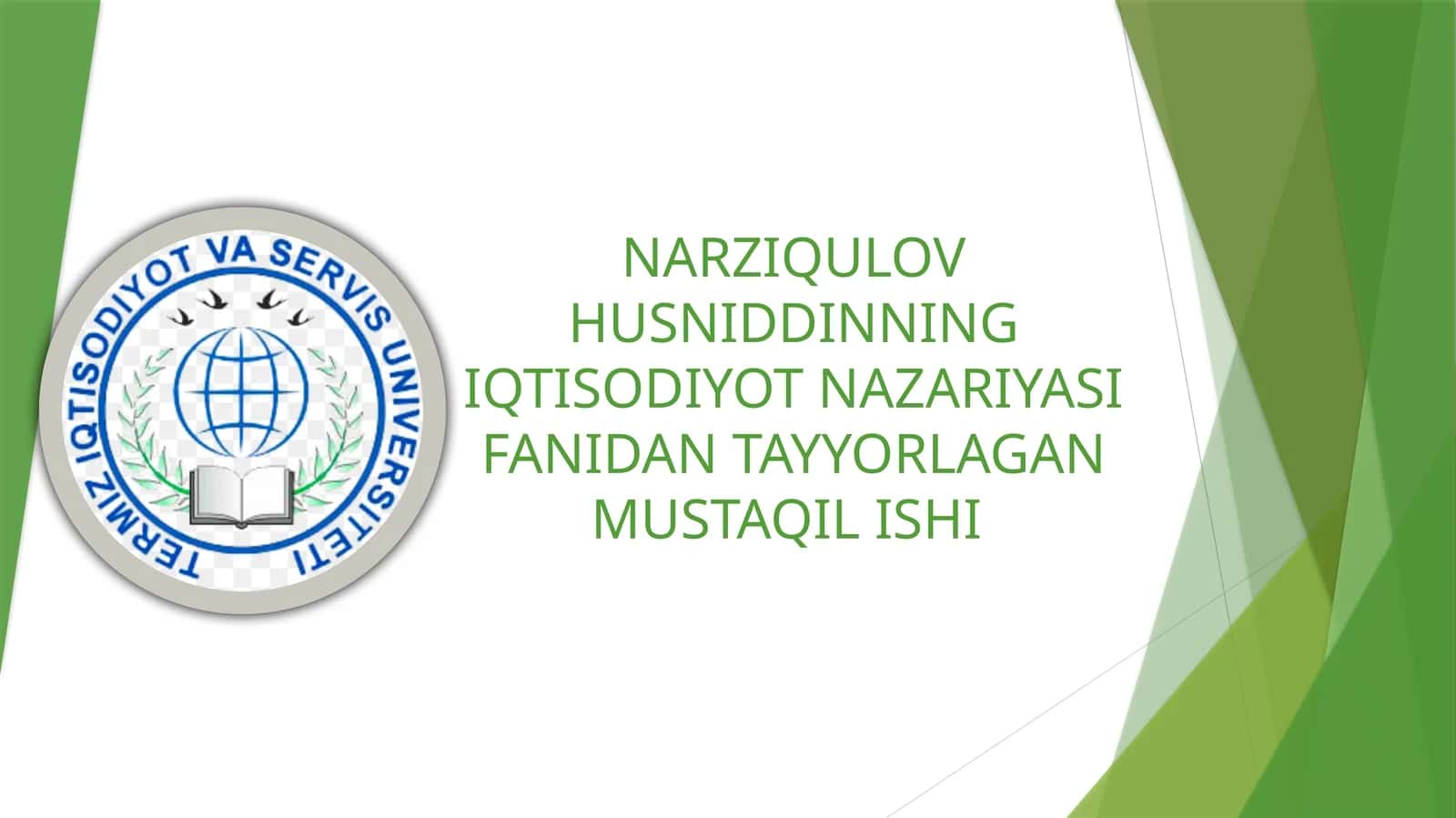 NARZIQULOV HUSNIDDINNINGIQTISODIYOT NAZARIYASI FANIDAN TAYYORLAGAN MUSTAQIL ISHI