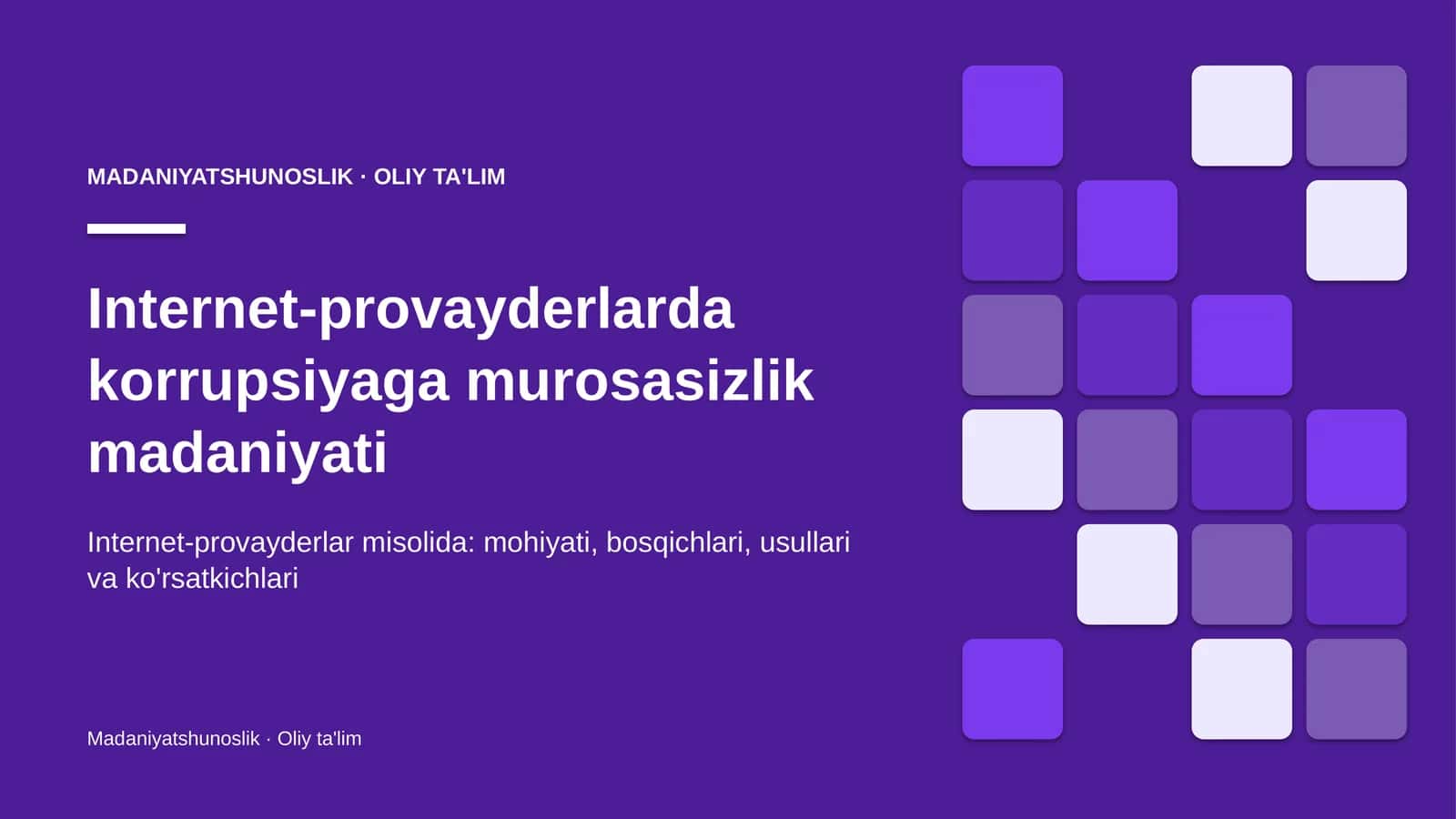 Internet-provayderlarda korrupsiyaga murosasizlik madaniyati