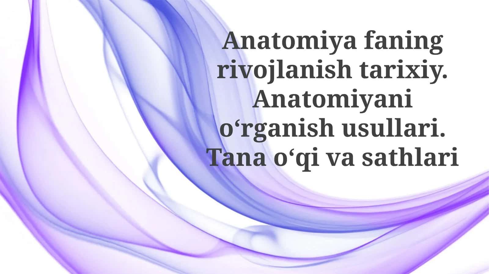 Anatomiyafaning rivojlanishi tarixiy