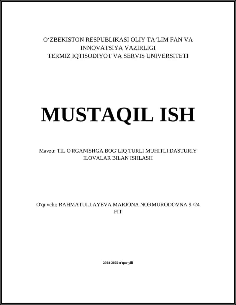TIL O'RGANISHGA BOG'LIQ TURLI MUHITLI DASTURIY ILOVALAR BILAN ISHLASH