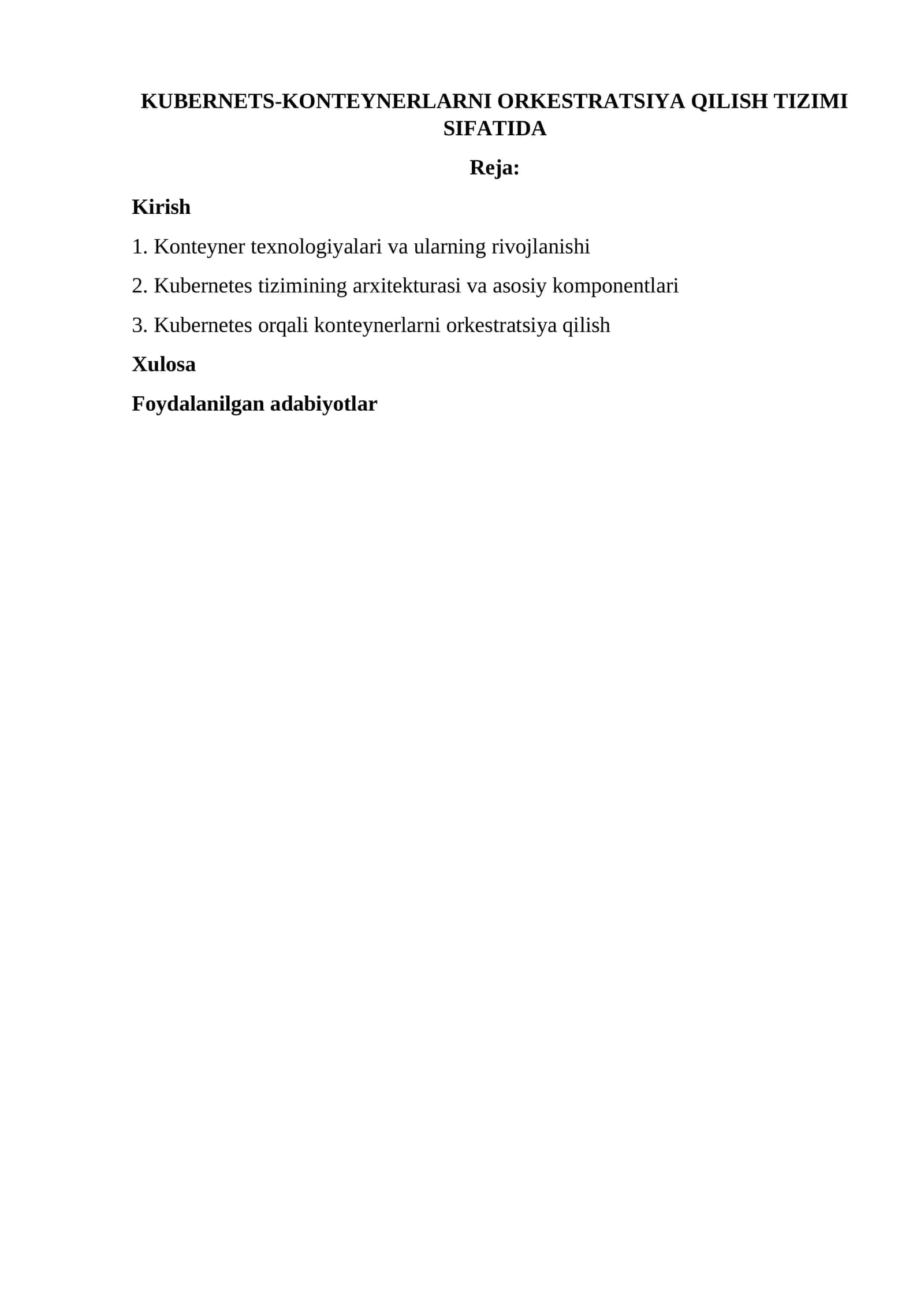 KUBERNETS-KONTEYNERLARNI ORKESTRATSIYA QILISH TIZIMI SIFATIDA