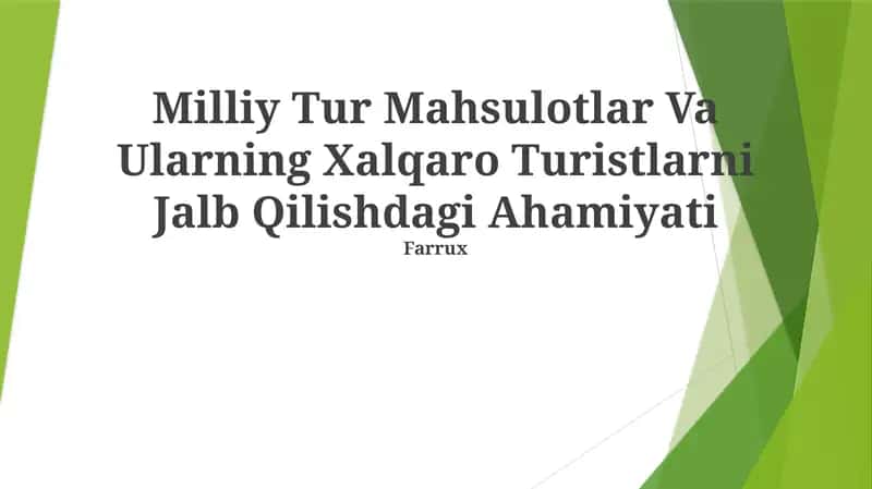 Milliy Tur Mahsulotlar Va Ularning Xalqaro Turistlarni Jalb Qilishdagi Ahamiyati