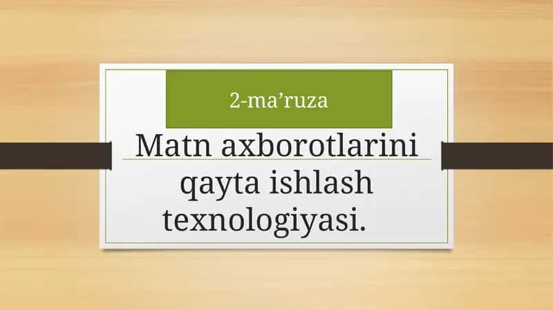 Matnaxborotlarini qayta ishlash texnologiyasi