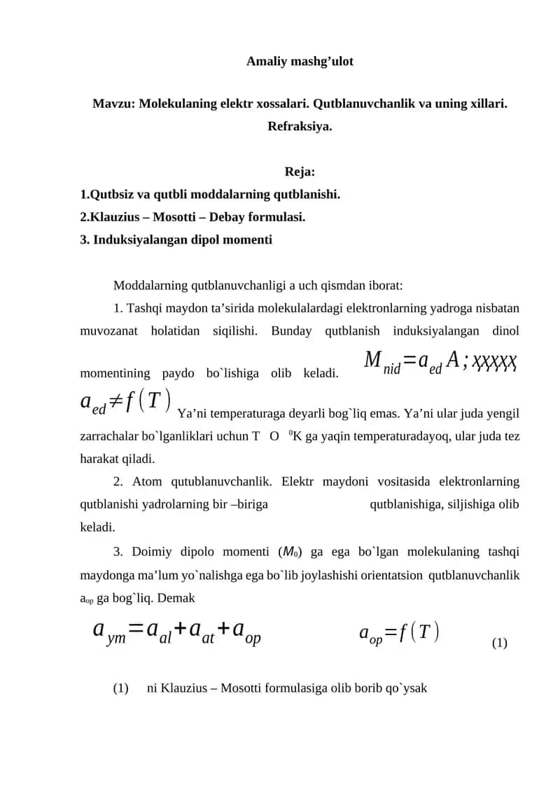 Molekulaning elektr xossalari. Qutblanuvchanlik va uning xillari. Refraksiya.