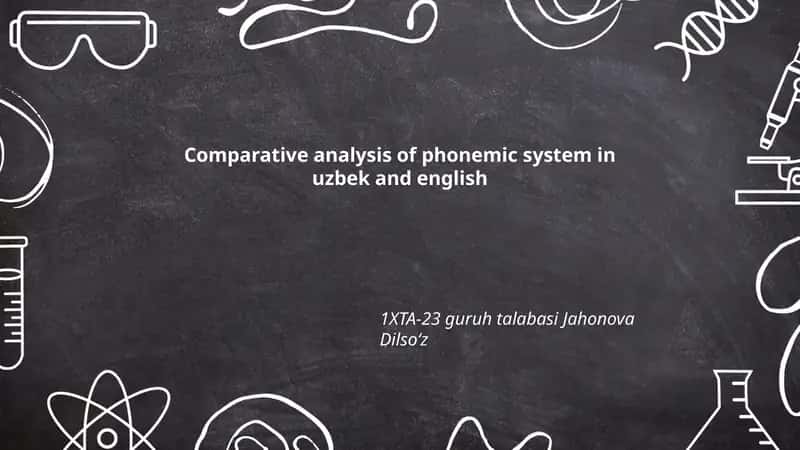 Comparative analysis of phonemic system in uzbek and english