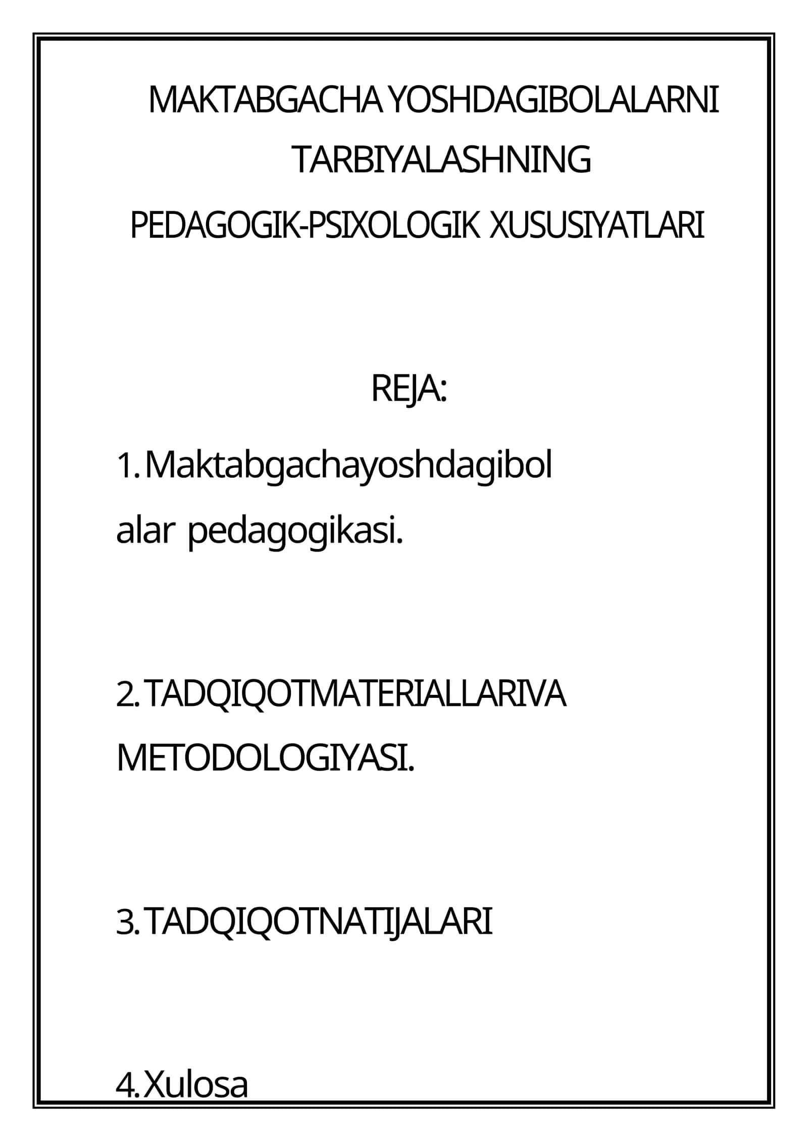 MAKTABGACHA YOSHDAGIBOLALARNI TARBIYALASHNING PEDAGOGIK-PSIXOLOGIK XUSUSIYATLARI