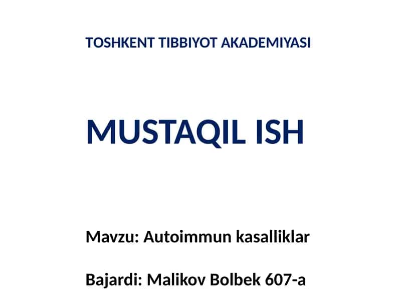 Autoimmun kasalliklar (mustaqil ish)