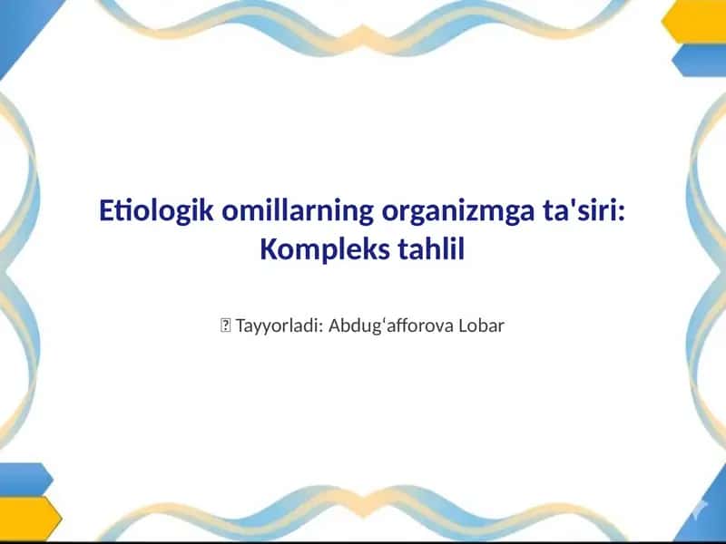 Etiologik omillarning organizmga ta'siri: Kompleks tahlil