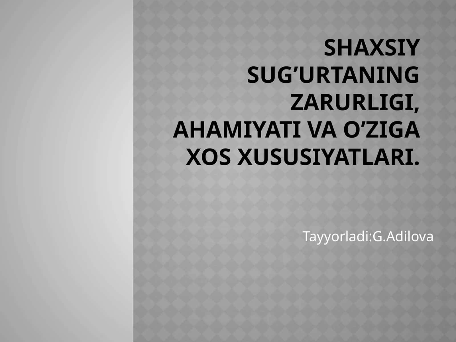 Shaxsiysug‘urtaningmohiyati