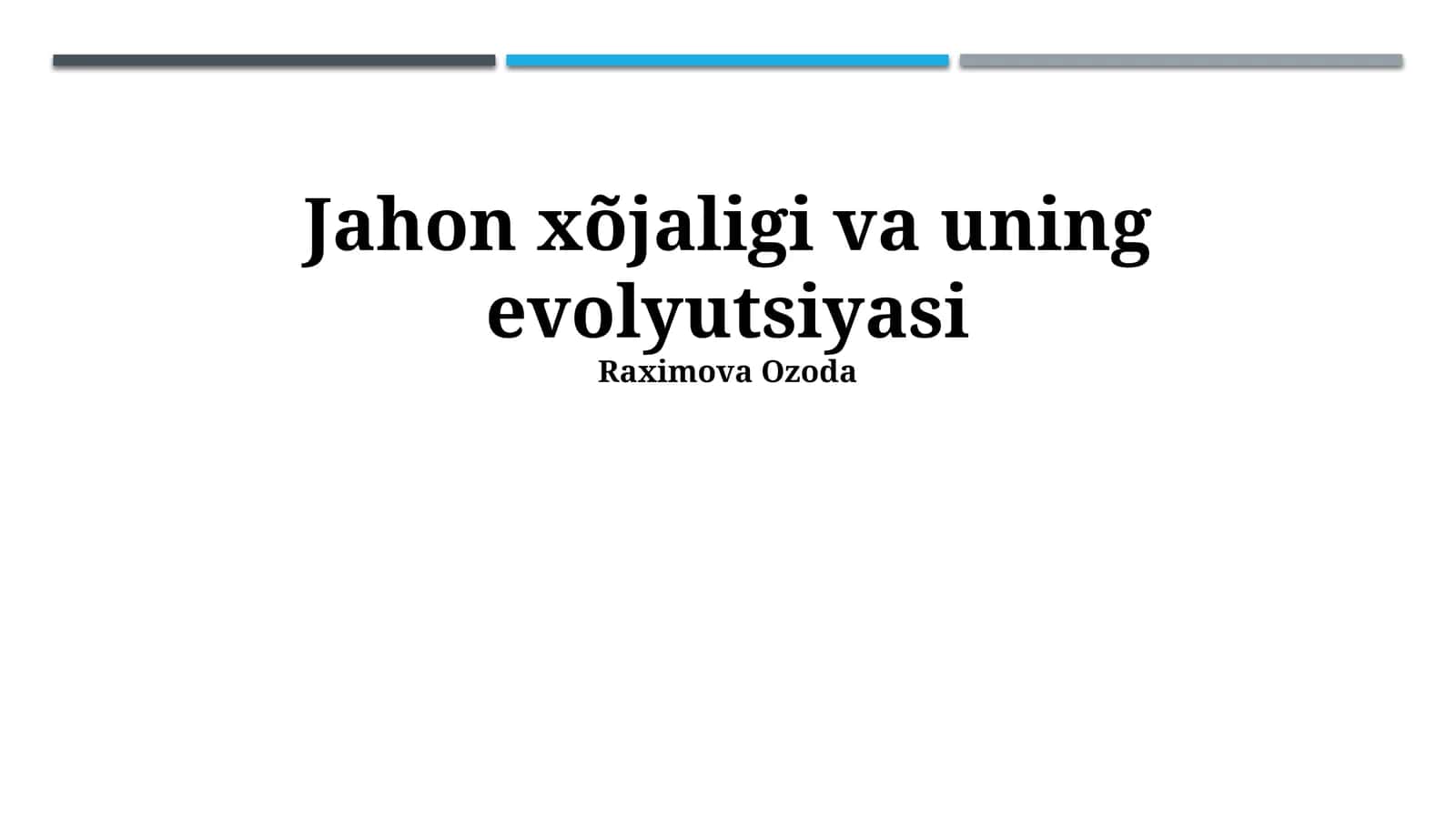 Jahon xõjaligi va uning evolyutsiyasi