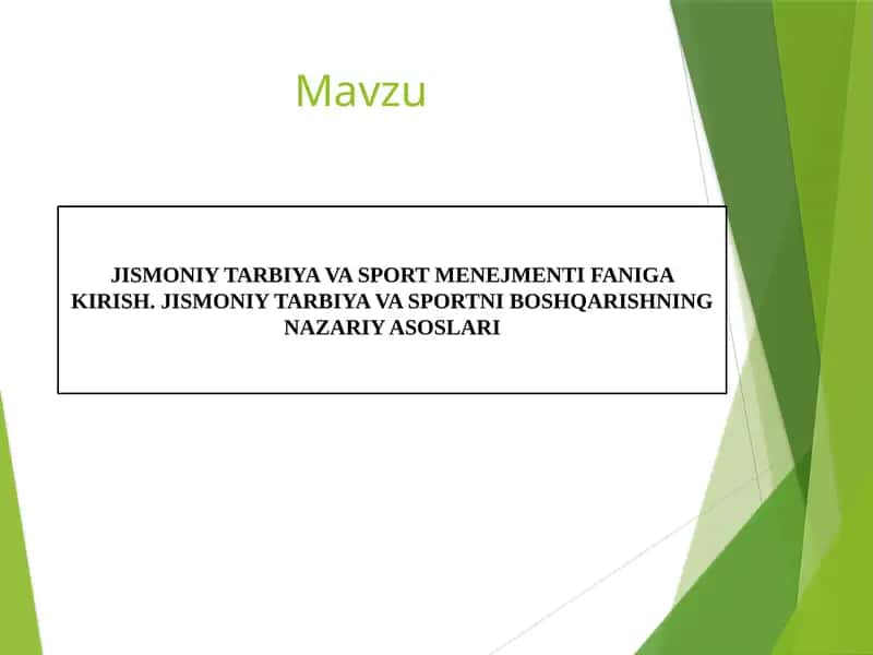 JISMONIY TARBIYA VA SPORT MENEJMENTI
