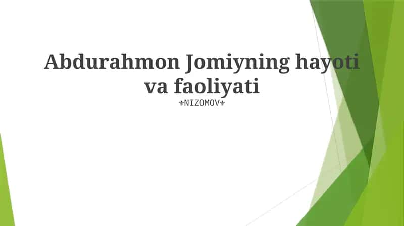 Abdurahmon Jomiyning hayoti va faoliyati