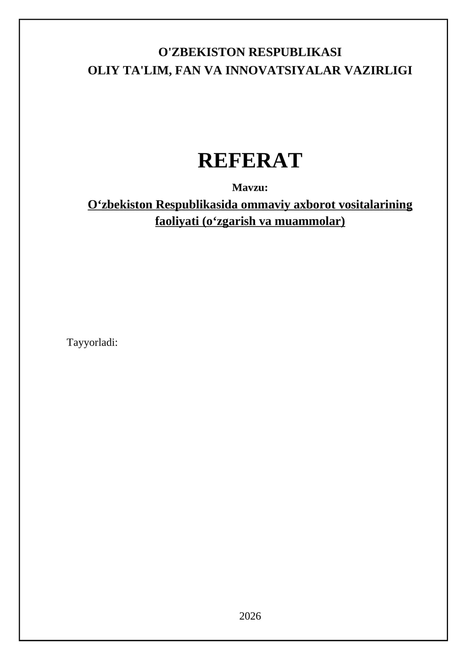 O‘zbekiston Respublikasida ommaviy axborot vositalarining faoliyati (o‘zgarish va muammolar)