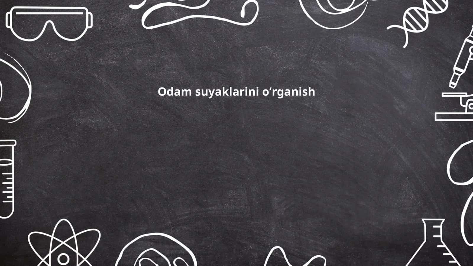 Odam suyaklarini oʼrganish