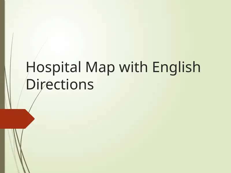 Hospital Map with English Directions