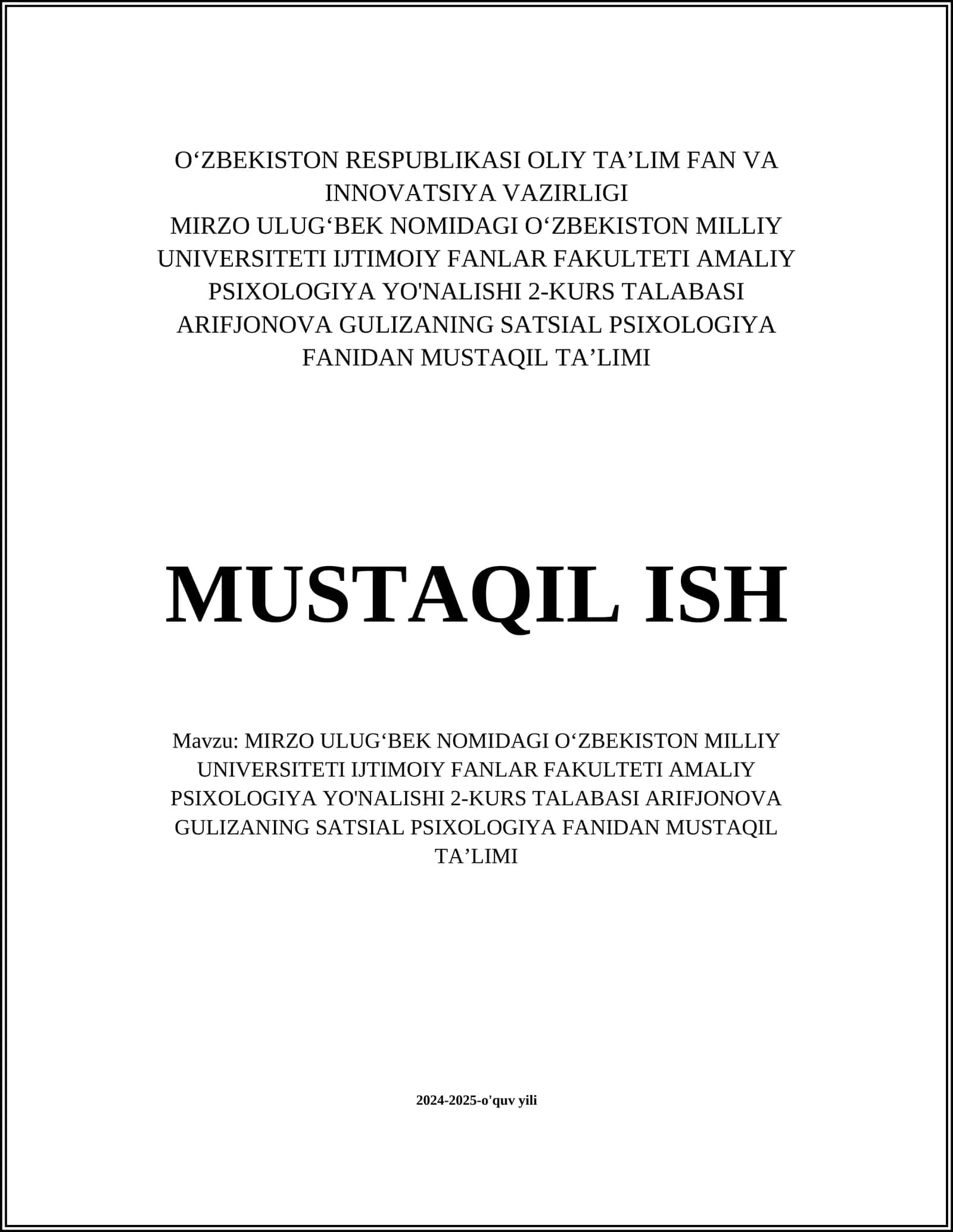 MIRZO ULUGʻBEK NOMIDAGI OʻZBEKISTON MILLIY UNIVERSITETI IJTIMOIY FANLAR FAKULTETI AMALIY PSIXOLOGIYA YO'NALISHI 2-KURS TALABASI ARIFJONOVA GULIZANING SATSIAL PSIXOLOGIYA FANIDAN MUSTAQIL TAʼLIMI