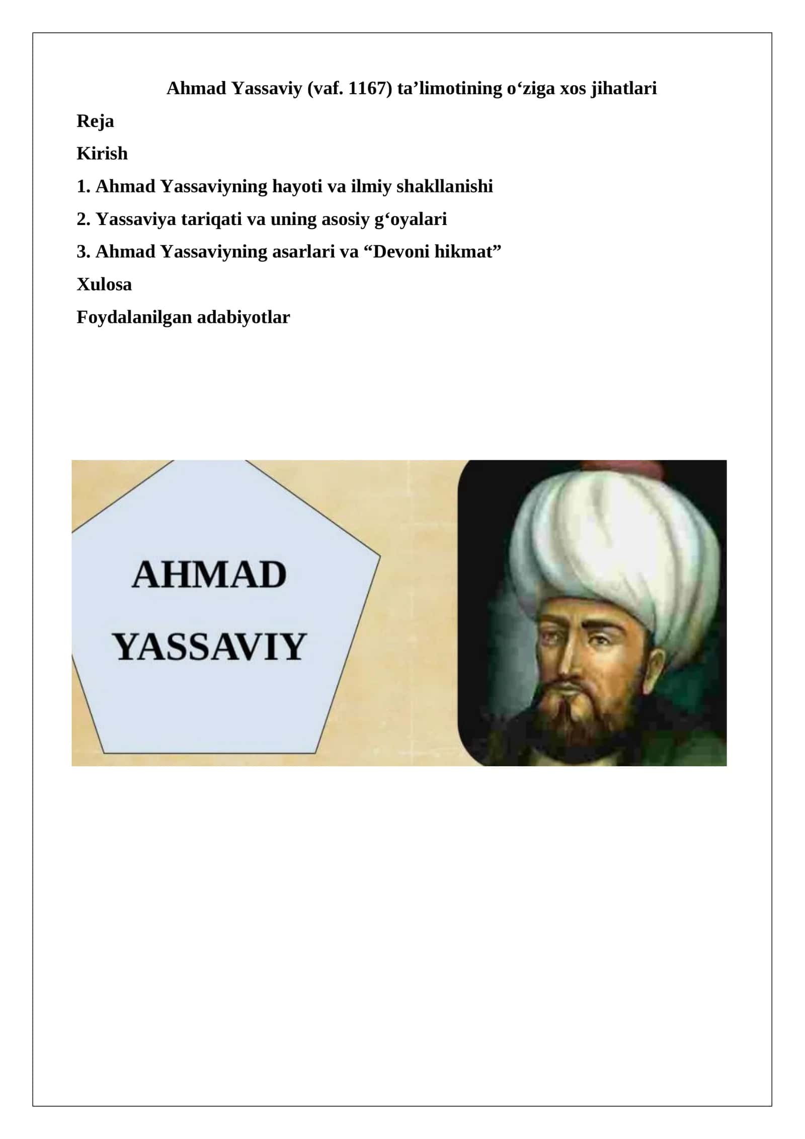 Ahmad Yassaviy (vaf. 1167) ta’limotining oʻziga xos jihatlari.