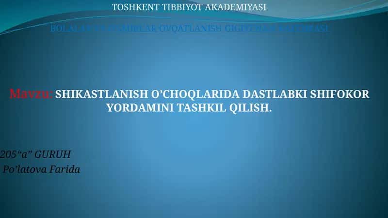 SHIKASTLANISH O’CHOQLARIDA DASTLABKI SHIFOKOR YORDAMINI TASHKIL QILISH