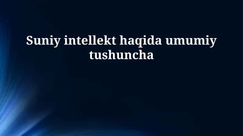 Sun'iy intellektga umumiy kirish
