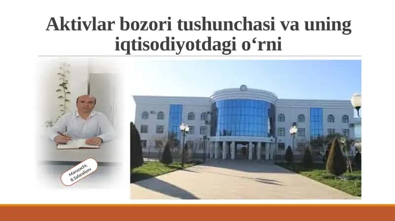 Aktivlar bozori tushunchasi va uning iqtisodiyotdagi o‘rni