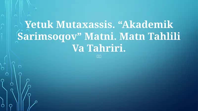 “Akademik Sarimsoqov” Matni