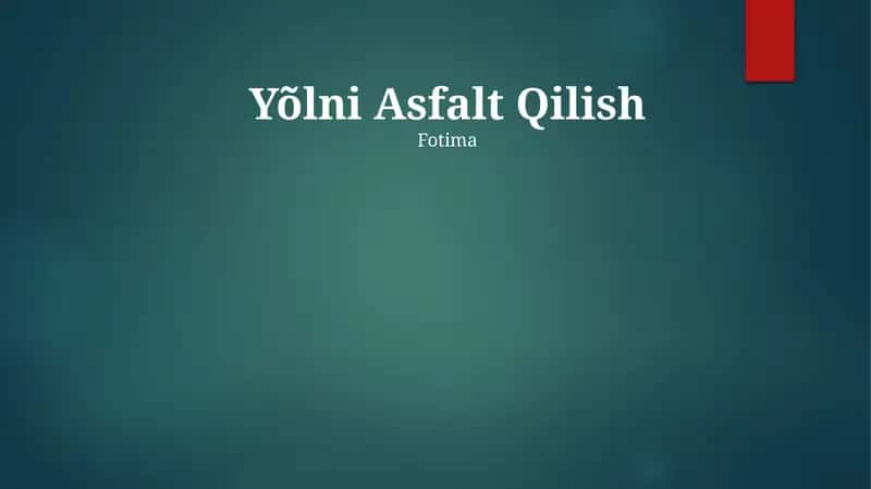 Yõlni Asfalt Qilish