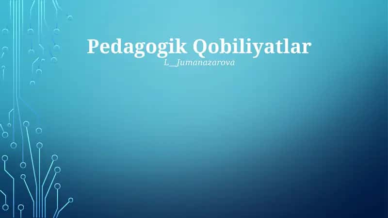 Pedagogik Qobiliyatlar