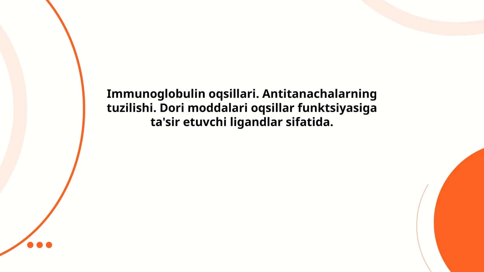 Immunoglobulin oqsillari. Antitanachalarning tuzilishi. Dori moddalari oqsillar funktsiyasiga ta'sir etuvchi ligandlar sifatida