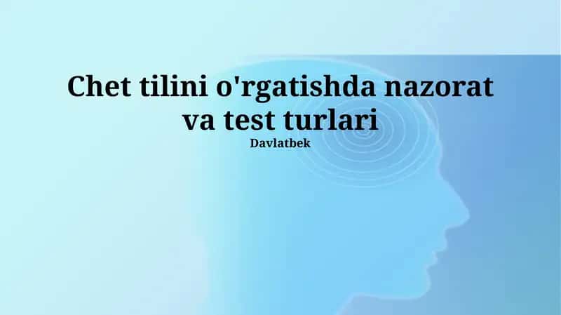 Chet Tilini O'qitishda Sinovlar va Testlar