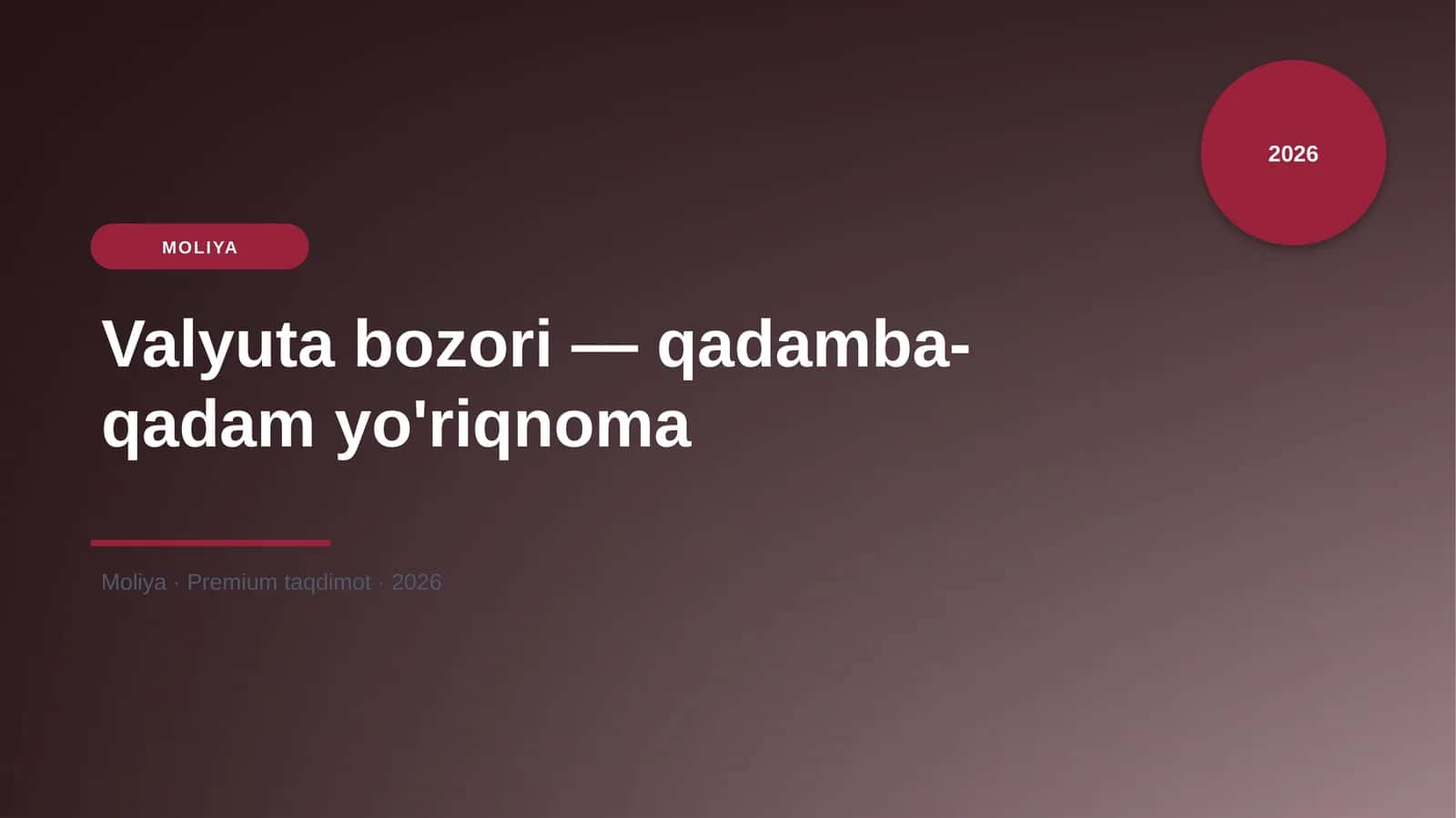 Valyuta bozori — qadamba-qadam yo'riqnoma